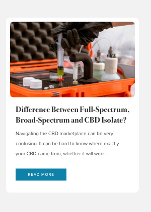 Difference Between Full-Spectrum, Broad-Spectrum and CBD Isolate?